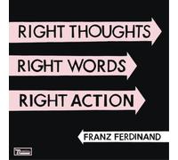 Franz Ferdinand Right Thoughts, Right Words, Right Action (CD) Deluxe Album