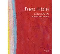 Franz Hitzler Colour Is My Life /anglais/allemand