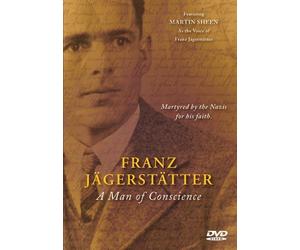 Franz Jagerstatter: A Man Of Conscience by -