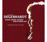 FRANZ JOSEF DEGENHARDT GEHEN UNSERE TRÄUME... 4 CD NEW