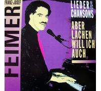 Franz-Josef Feimer - Aber lachen will ich auch - Lieder & Chansons (AUDIO-CD)