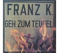 Franz K. - Geh Zum Teufel - Aladin - 1C 056-45 078, EMI Electrola - 1C 056-45 078