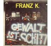 Franz K. - Gewalt Ist Shit [LP, DE, Aladin ALA 84356]
