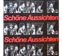 Franz K. - Schöne Aussichten