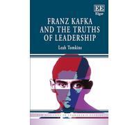 Franz Kafka and the Truths of Leadership
