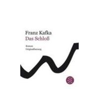 Franz Kafka Das Schloss (Poche)