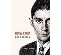 Franz Kafka: Der Prozess. Neuausgabe