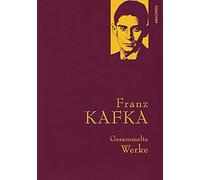 Franz Kafka Franz Kafka, Gesammelte Werke: Gebunden in feingeprägter Lei (Relié)