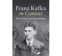 Franz Kafka in Context
