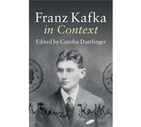 Franz Kafka In Context Carolin University Of Oxford Duttlinger, (Auteur)