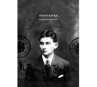 Franz Kafka . Un livre pour écrire