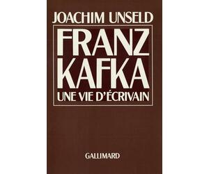 Franz Kafka - Une vie d'écrivain - Joachim Unseld - Gallimard - Livre