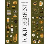 Franz Kotteder Be a Guest at the Oktoberfest (Relié)