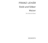 Franz Lehar: Gold Und Silber / Recueil