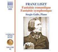 Franz Liszt: Complete Piano Music / Vol. 64 - Fantaisie Romantique / Fantaisie Symphonique