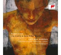 Franz Liszt Franz Liszt: Via Crucis & Solo Piano Works (CD) Album