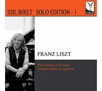 Franz Liszt Idil Biret (Solo Edition - Volume 1)