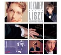 Nikolai Tokarev – Joue Liszt – Ses premiers enregistrements