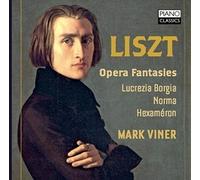 Franz Liszt: Opera Fantasies by Mark Viner