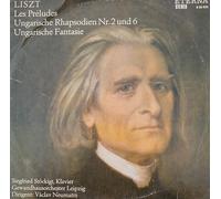Franz Liszt - Siegfried Stöckigt , Gewandhausorchester Leipzig , Václav Neumann - Les Préludes / Ungarische Rhapsodien Nr. 2 Und 6 / Ungarische Fantasie - ETERNA - 8 26 022