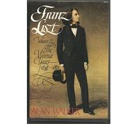 Franz Liszt: The Weimar Years, 1848-1861