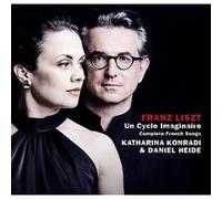 Konradi, Katharina & Daniel Heide – Franz Liszt: un Cycle Imaginaire, Complete French – Bertus
