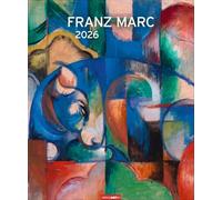 Franz Marc Edition Kalender 2026: Beeindruckender Kunstkalender im Großformat mit den schönsten Werken des deutschen Expressionisten. Das blaue Pferd und weitere Tiermotive im Wandkalender XXL