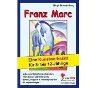 Franz Marc - Eine Kunstwerkstatt Für 8- Bis 12-Jährige