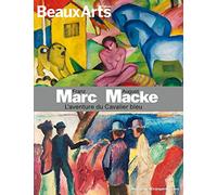 FRANZ MARC ET AUGUST MACKE.L'AVENTURE DU CAVALIER BLEU: AU MUSEE DE L'ORANGERIE