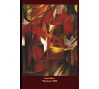 Franz Marc The Foxes Softcover Sketchbook - 6" x 9", Blank White Pages with page numbers, Art-Inspired Journal for Drawing, Sketching & Creative ... an aspiring illustrator, or a casual doodler!