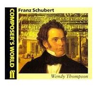 Franz Peter Schubert (Composer's World) Thompson, Wendy (Auteur)