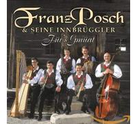 Franz Posch & Seine Innb - Fuer's Gmuat [Import]