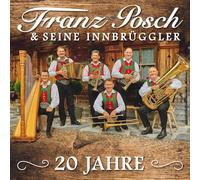Franz Posch & Seine Innbrüggler - 20 Jahre [Import]