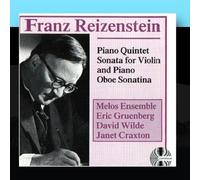Franz Reizenstein: Piano Quintet Sonata For Violin And Piano Oboe Sonatina