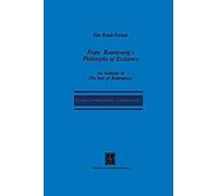 Franz Rosenzweig's Philosophy Of Existence