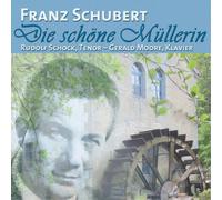 Franz Schubert Franz Schubert: Die Schöne Müllerin (CD) Album