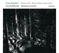 Franz Schubert Franz Schubert: Fantasie C-dur/Rondo H-moll/Sonate A-dur (CD)