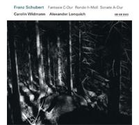 Franz Schubert Franz Schubert: Fantasie C-dur/Rondo H-moll/Sonate A-dur (CD)