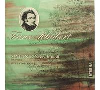 Franz Schubert - Franz Schubert - Sinfonie Nr. 8 H-Moll Op- Posth. (Die Unvollendete) - ETERNA - 7 20 062
