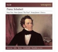 Franz Schubert: Piano Trios; Piano Quintet "The Trout"; String Quintet; Octet; Etc.
