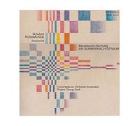 Franz Schubert - Rosamunde (Ausschnitte) / Felix Mendelssohn Bartholdy - Ein Sommernachtstraum