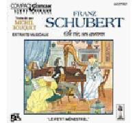Franz Schubert - Schubert Sa Vie, Ses Oeuvres, Raconte par Michel Bouquet