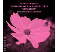 City of London Sinfonia - Franz Schubert: Symphony No. 8 in B Minor, D 759 Unfinished