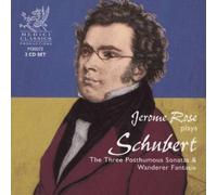 Franz Schubert : the Three Posthumous Sonatas & Wanderer Fantasie