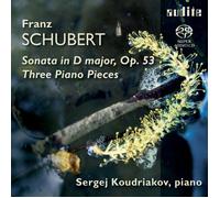 Franz Schubert / Sergey Koudriakov – Three Piano Pieces – SACD hybride – NAXOS