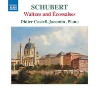 Franz Schubert – Valses et Écossaises – CD – NAXOS
