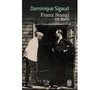 Franz Stangl et moi - Dominique Sigaud-Rouff - J'ai Lu - broché - Roman