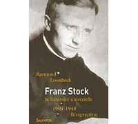 Franz Stock (1904-1948) : La fraternité universelle
