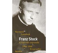 Franz Stock 1904-1948 - Raymond Loonbeek - Salvator - broché - Biographie