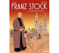 Franz Stock: Passeur d'âmes